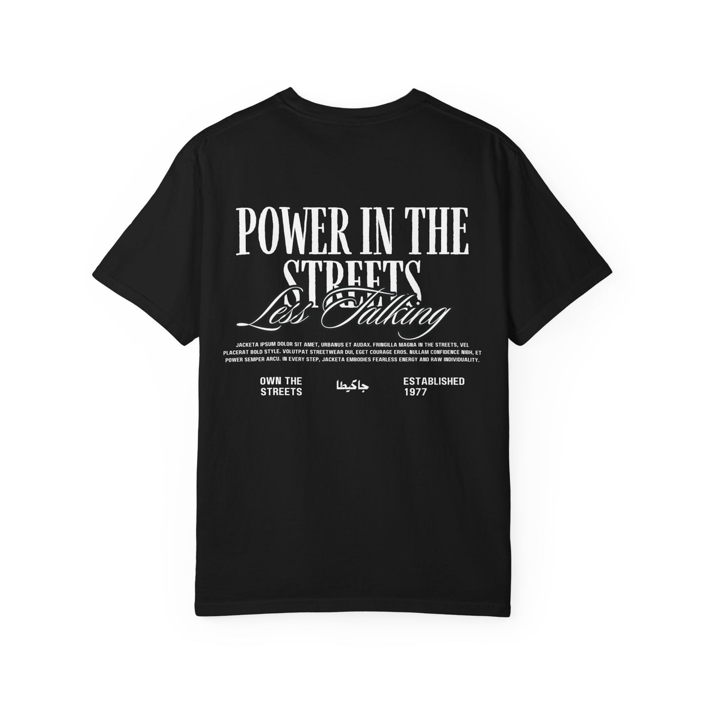 JACKETA Streetwear Graphic T-Shirt – POWER IN THE STREETS Edition